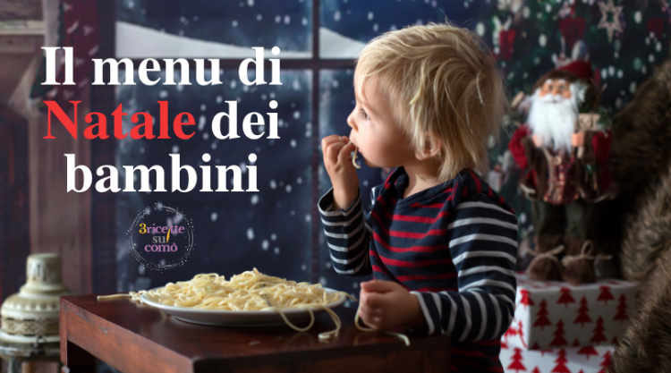 Ricette Sul Natale.Il Menu Di Natale Per I Bambini Che Non Vogliono Stare Fermi